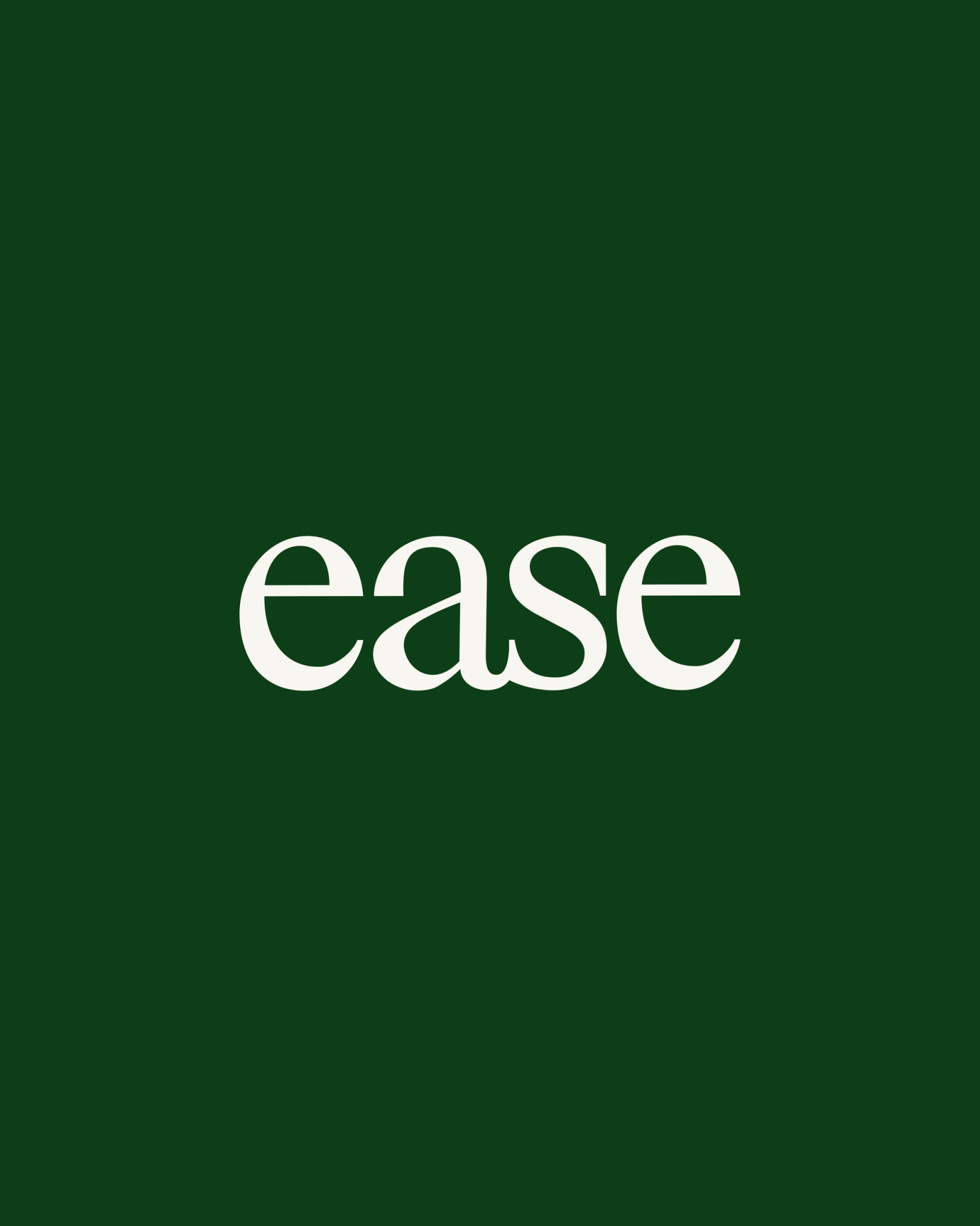 Ease