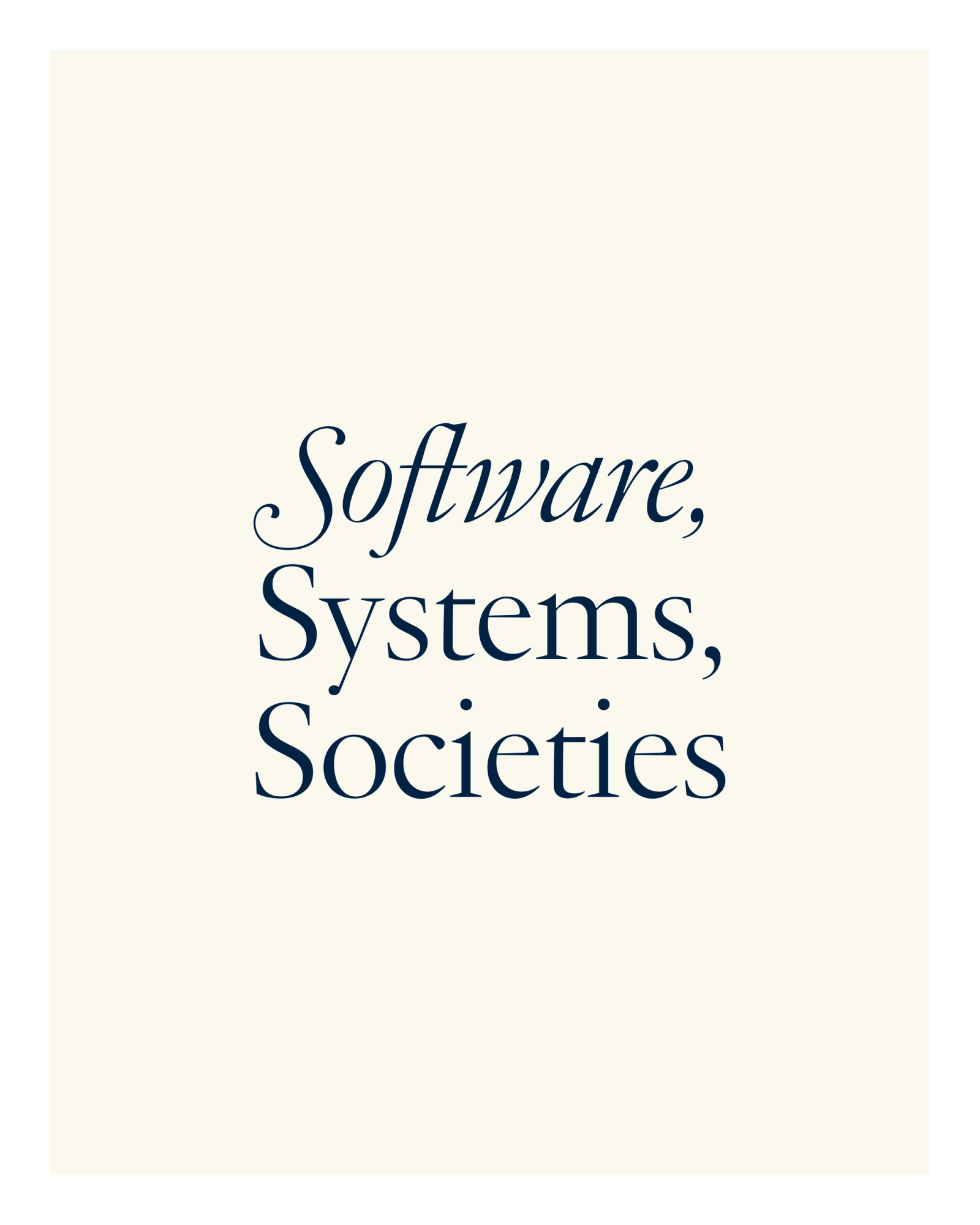 Software, Systems, Society