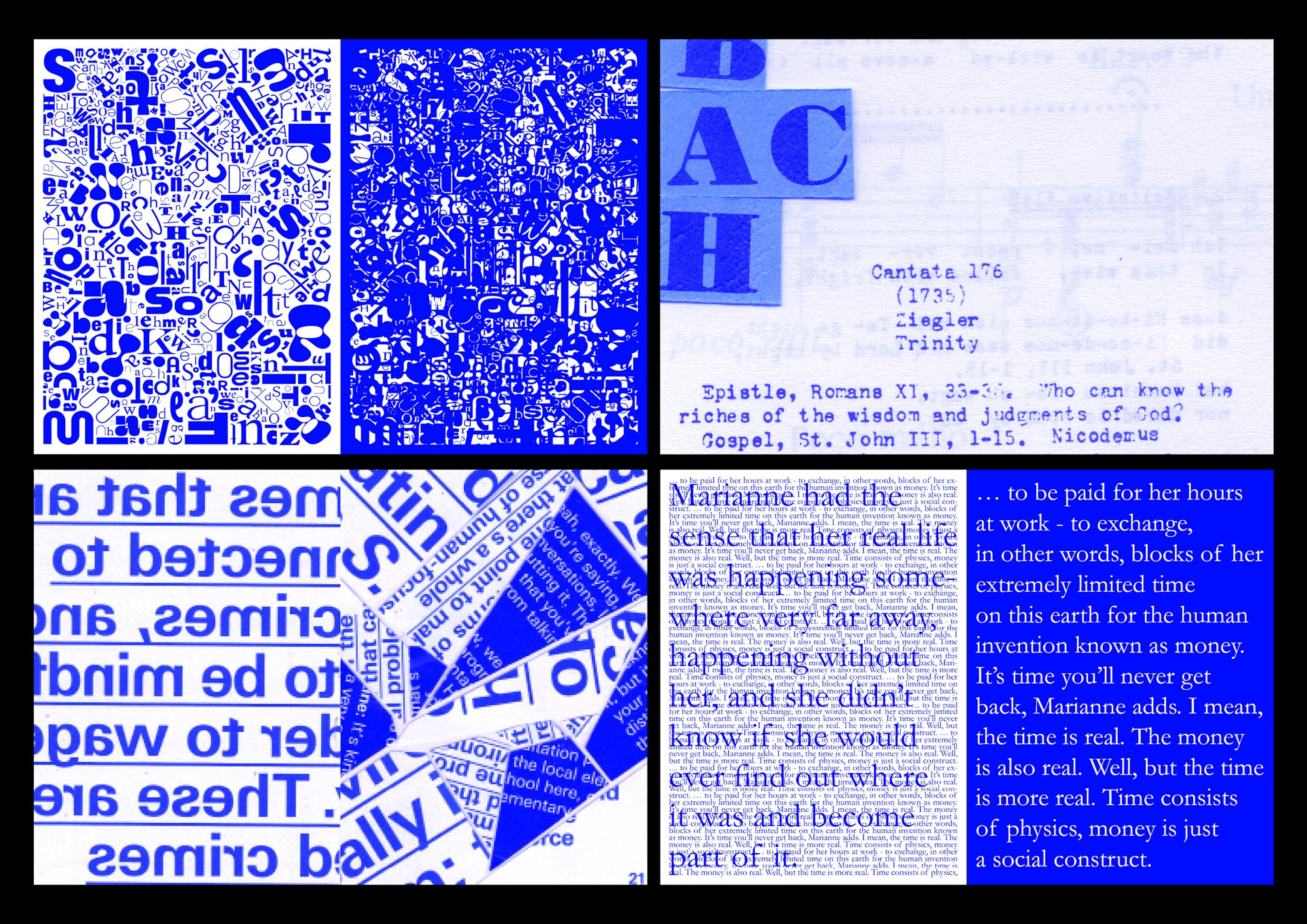 Four-panel typographic exploration in electric blue. Features densely packed letters and symbols creating abstract patterns, alongside religious text referencing 'Cantata 176' and Bach. Bottom panels include a mirrored text fragment and philosophical quote about time and money, gradually becoming more legible from left to right