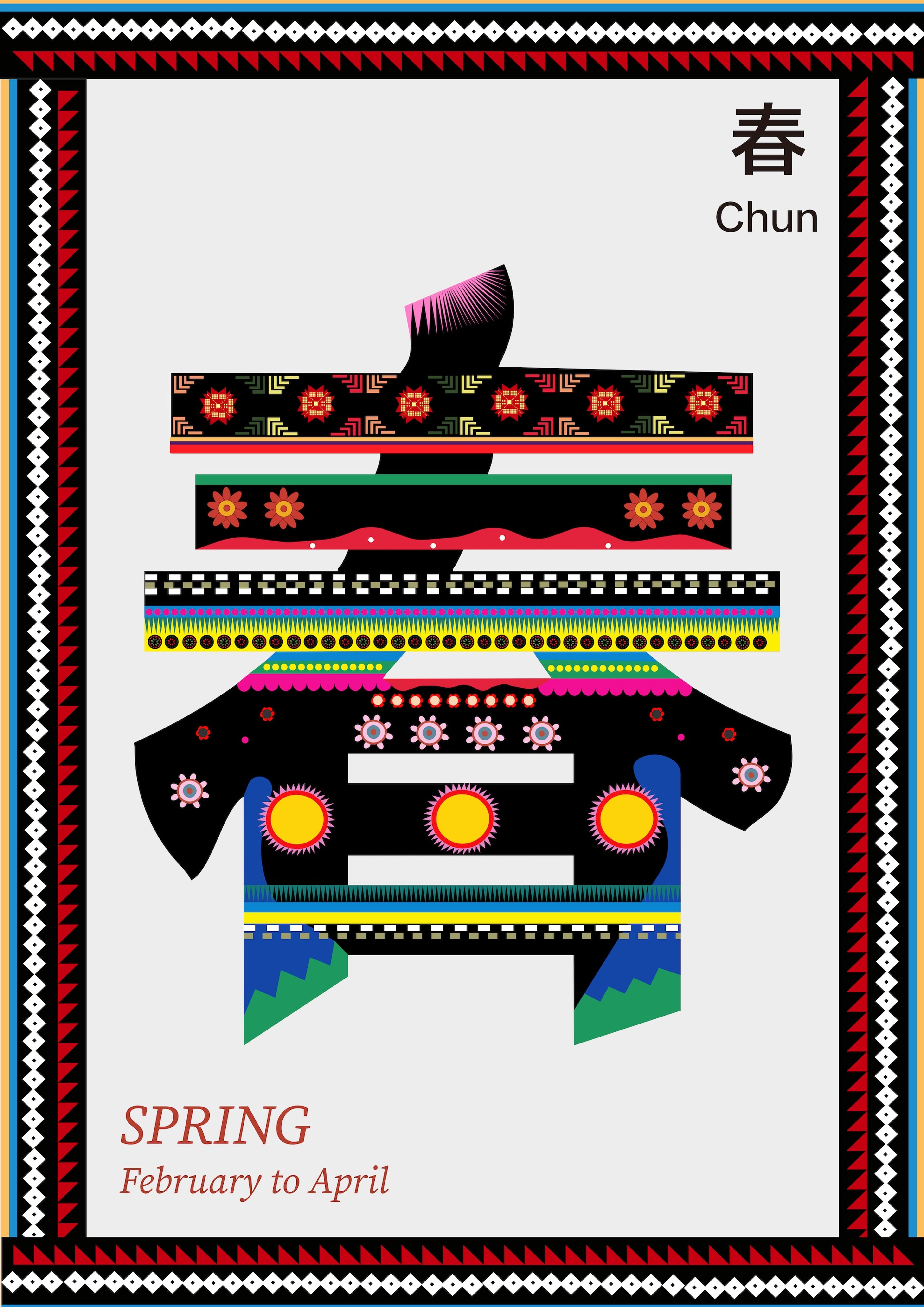 A stylised representation of the Chinese character for "Spring" (春), with intricate patterns and vibrant colours against a light grey background. The character is decorated with floral and geometric motifs in red, yellow, and green. A bold border features red, black, and white patterns. "SPRING, February to April" is written in the bottom left corner, and "Chun" appears in Chinese on the top right.