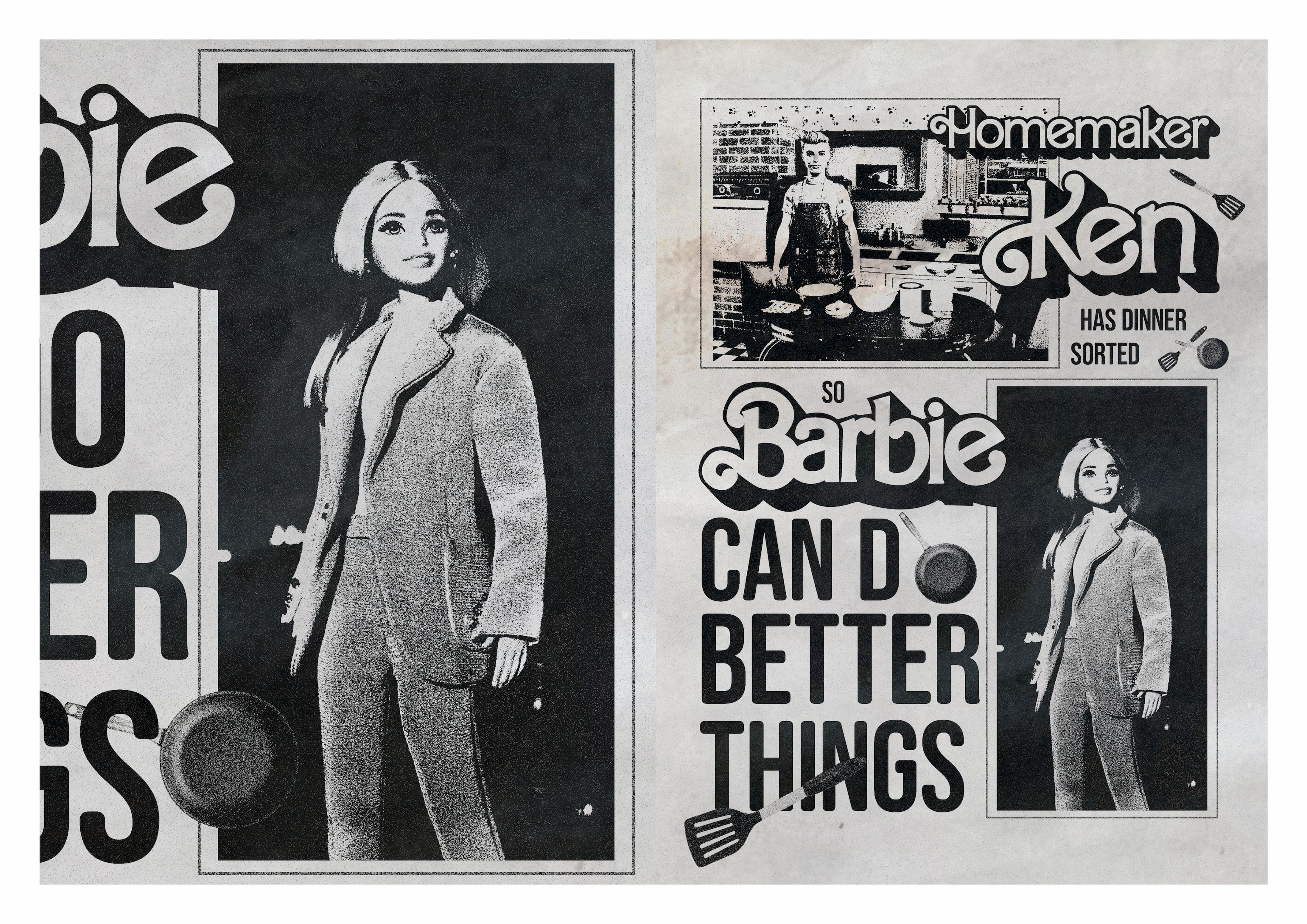 Black and white poster design with retro-style typography, juxtaposing a photo of Barbie in a business suit with text 'Barbie CAN DO BETTER THINGS' against a 'Homemaker Ken' image showing Ken in an apron.