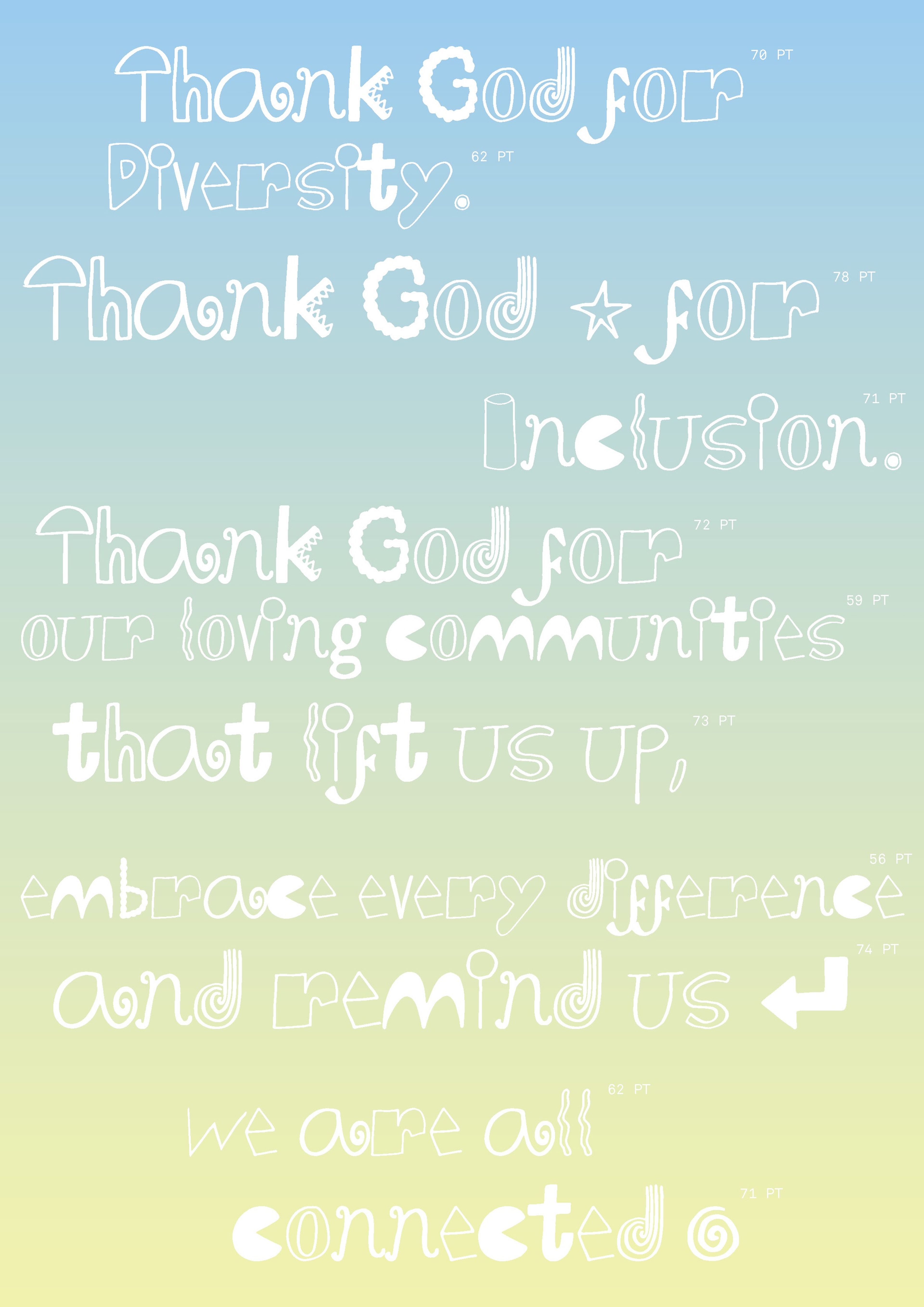 A type specimen featuring phrases like “Thank God for Diversity” and “we are all connected” in the whimsical "Nonsense" typeface, displayed in varying sizes on a gradient blue-to-yellow background.