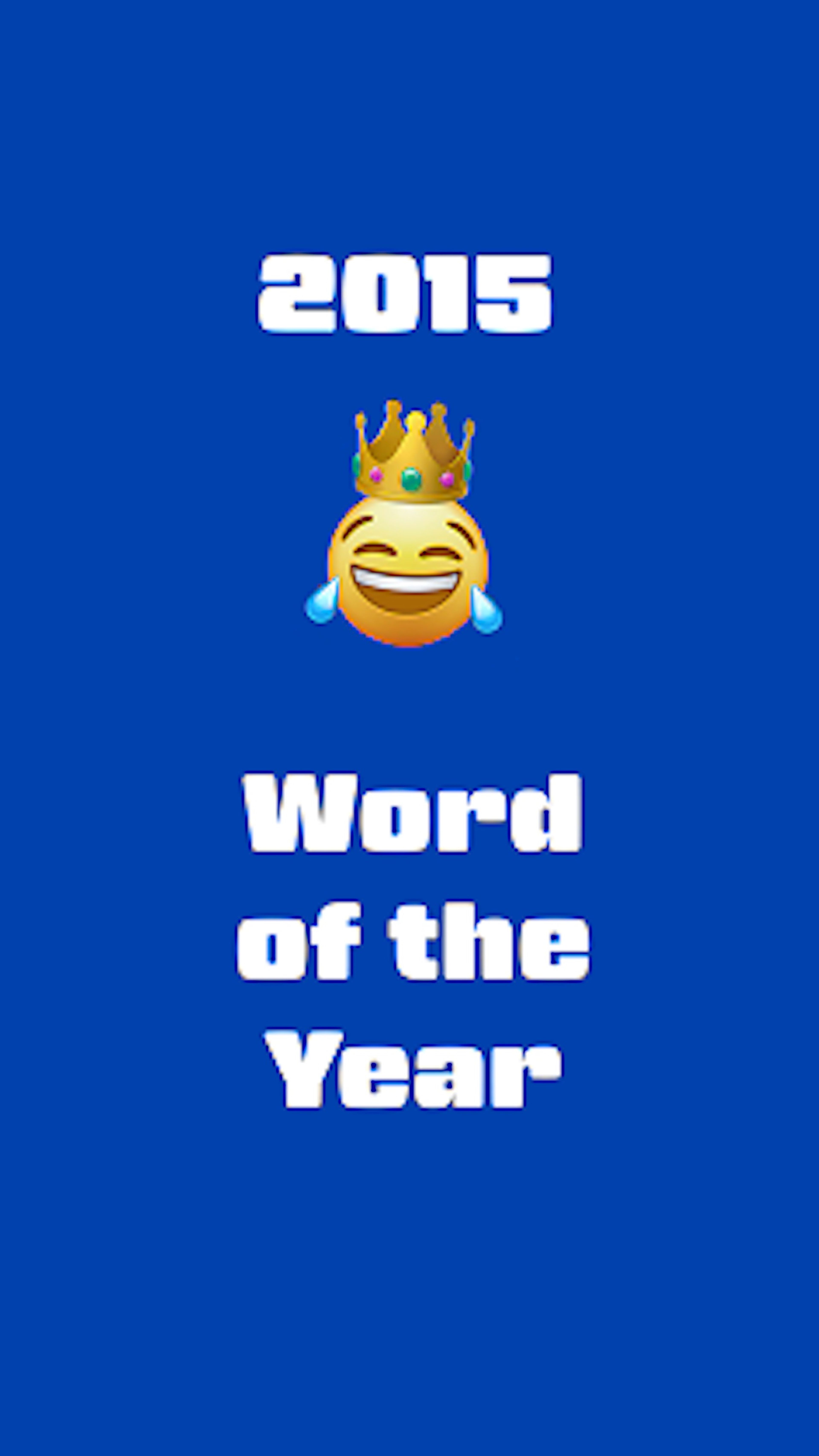 Blue background with '2015' and 'Word of the Year' text, featuring a laughing emoji with a crown, highlighting emoji’s cultural impact.