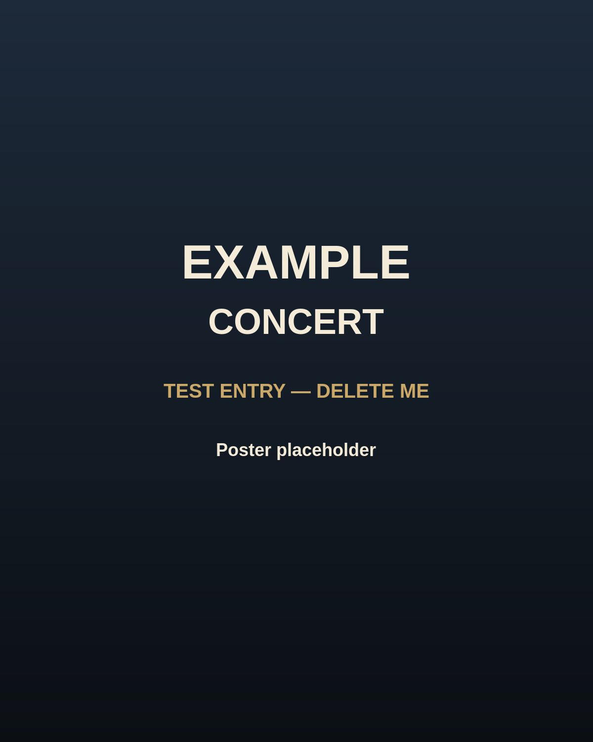 Placeholder poster reading "Example concert — test entry, delete me"