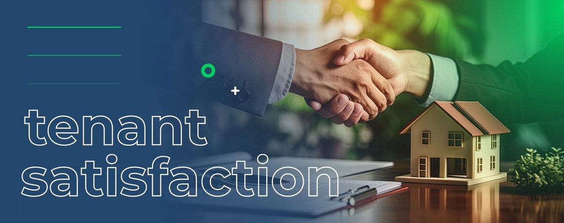 Higher Tenant Satisfaction