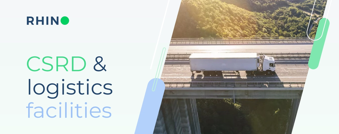 CSRD and Logistics Facilities: Adapting to EU Sustainability Reporting by Rhino