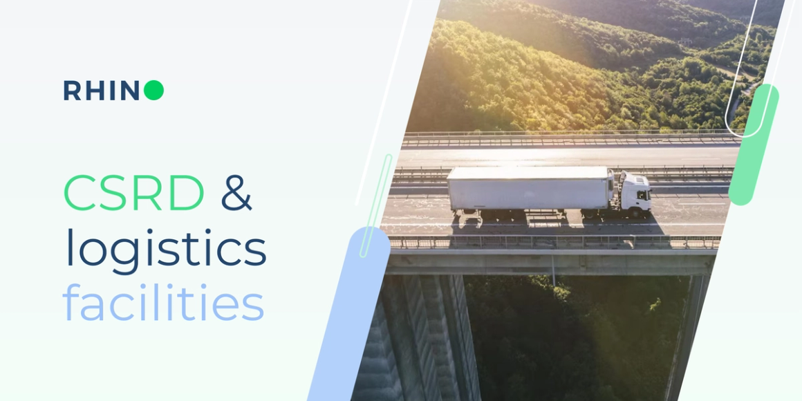 CSRD and Logistics Facilities: Adapting to EU Sustainability Reporting by Rhino
