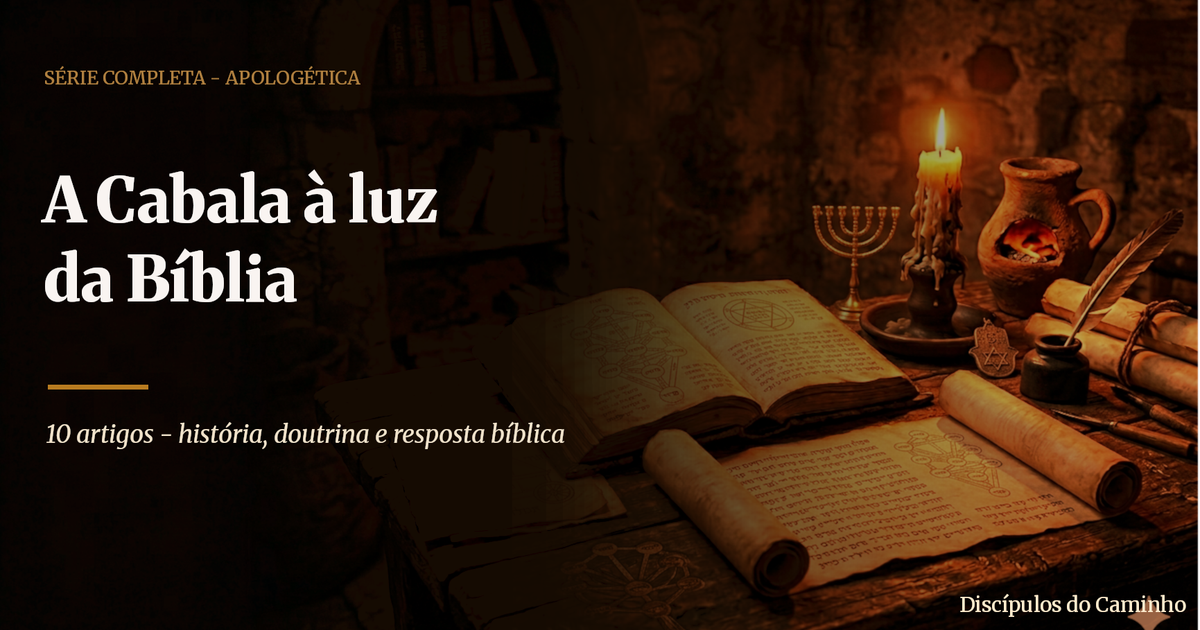 Imagem de capa da série A Cabala à luz da Bíblia