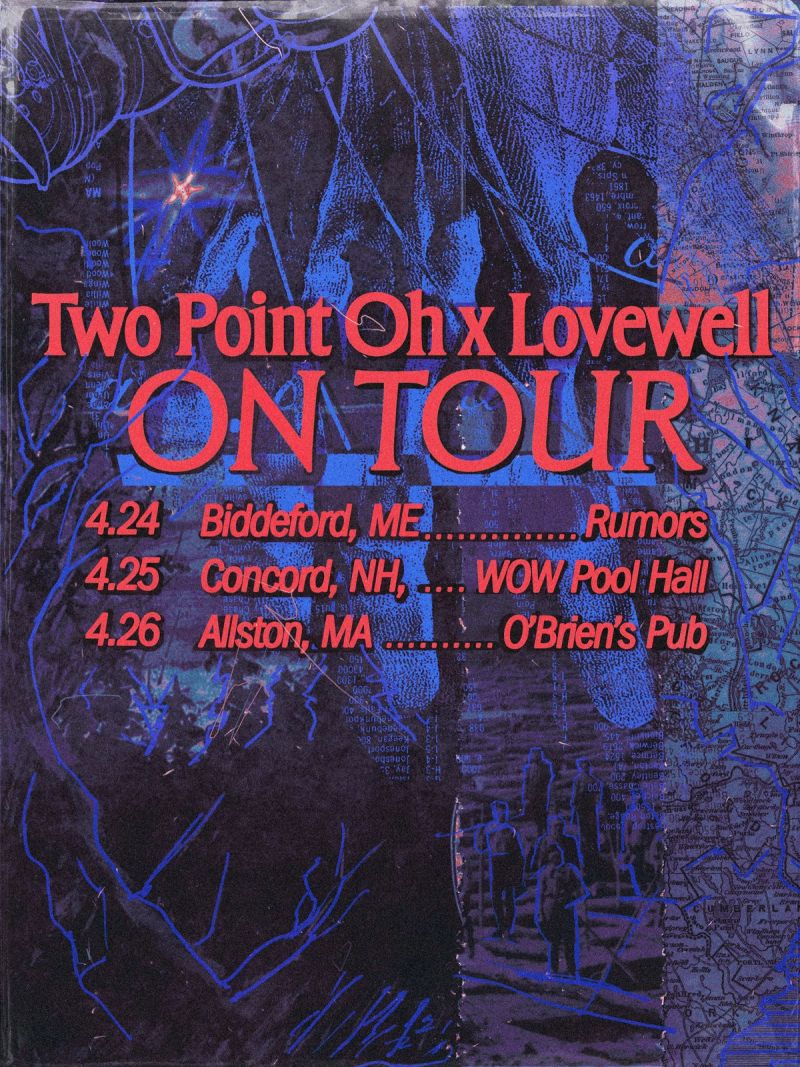 Two Point Oh - Lovewell Tour