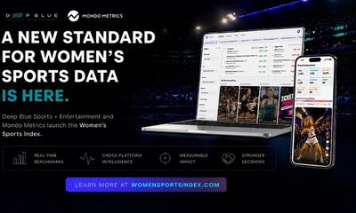 Deep Blue Sports + Entertainment and Mondo Metrics Launch Women’s Sports Index to Help the Market Transact With Confidence