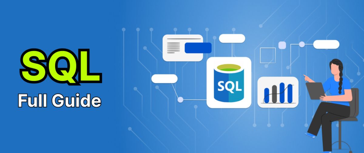 Mastering SQL | Comprehensive Guide To Structured Query Language