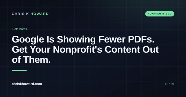 Dark tech-style graphic reading 'Google Is Showing Fewer PDFs. Get Your Nonprofit's Content Out of Them.' with a Nonprofit SEO label
