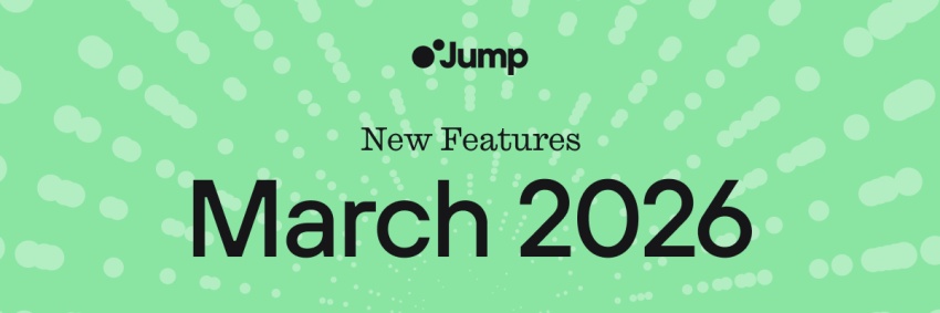New at Jump March 2026
