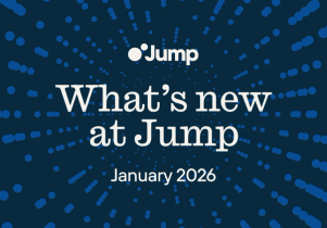 What's new at Jump January 2026 product updates and integrations