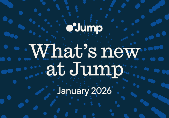 What's new at Jump January 2026 product updates and integrations