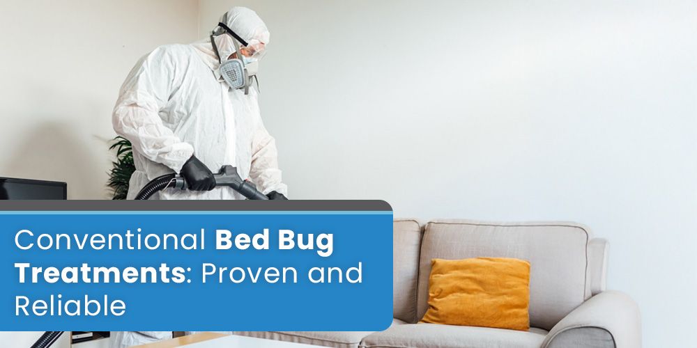 Conventional Bed Bug Treatments- Proven and Reliable