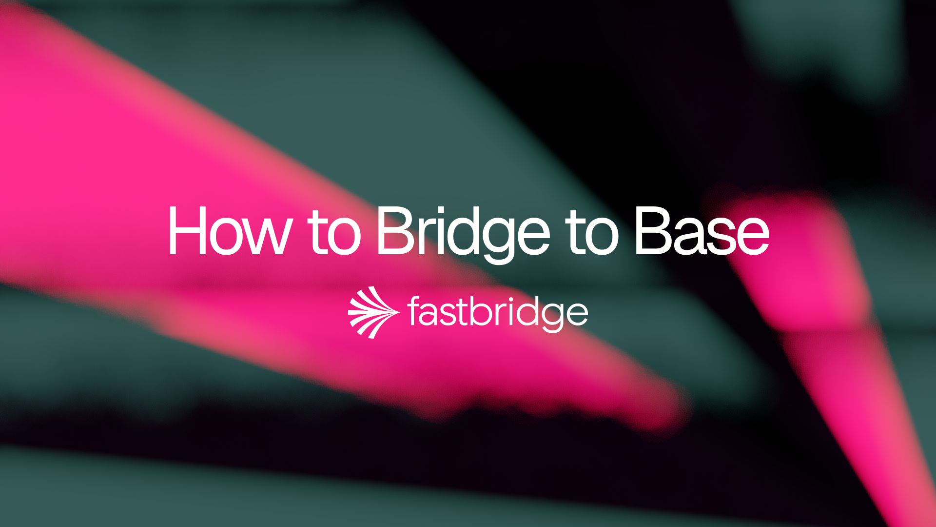 How to Bridge to Base