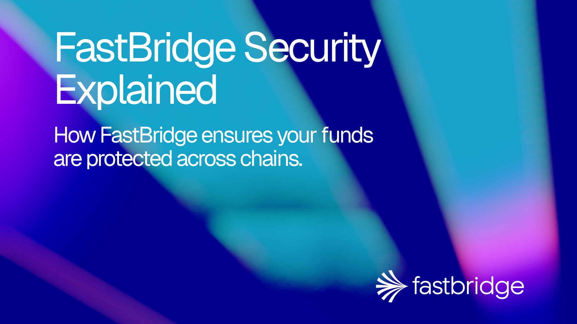 How FastBridge Protects Your Funds: Cross-Chain Security Explained