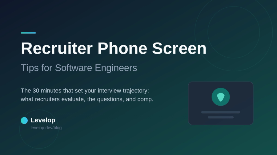 Recruiter phone screen tips for software engineers, Levelop