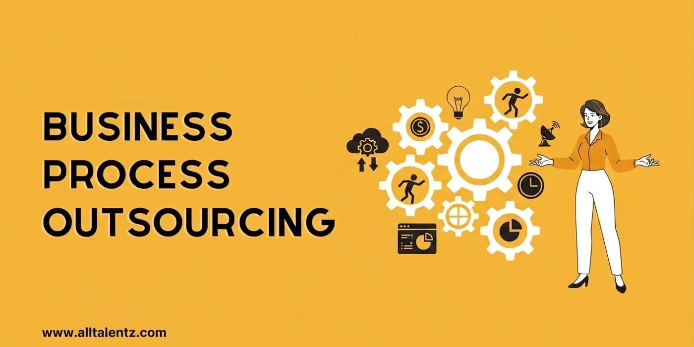 Outsourcing Business Process: The Complete Guide to Scaling Smarter