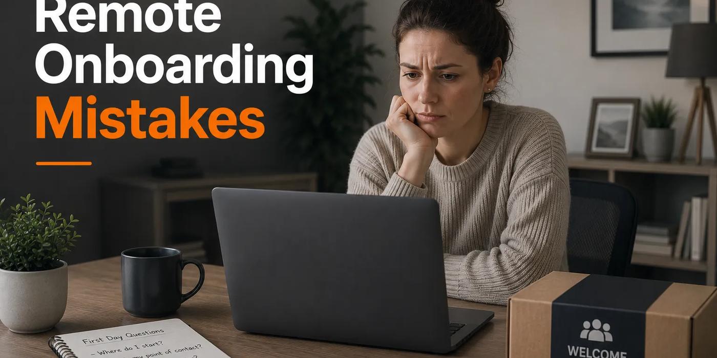 Remote onboarding mistakes leave new hires isolated, confused, and more likely to quit within the first 90 days