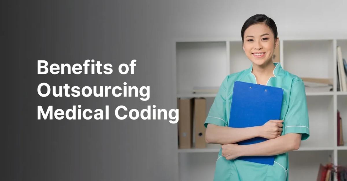 Benefits Of Outsorcing Medical Coding