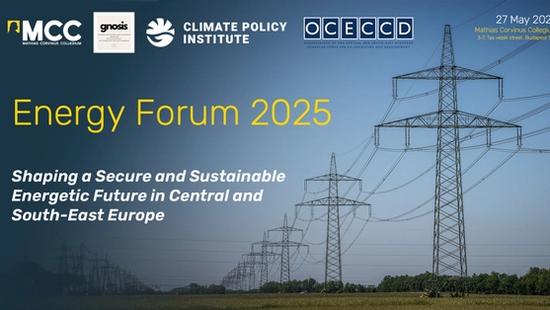 Energy Forum 2025:  Shaping a Secure and Sustainable Energetic Future in Central and South-East Europe 
