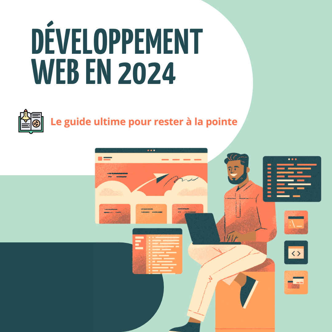 Développement web en 2024 : le guide ultime 