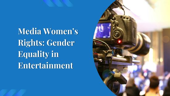 Media Women’s Rights: Gender Equality in Entertainment