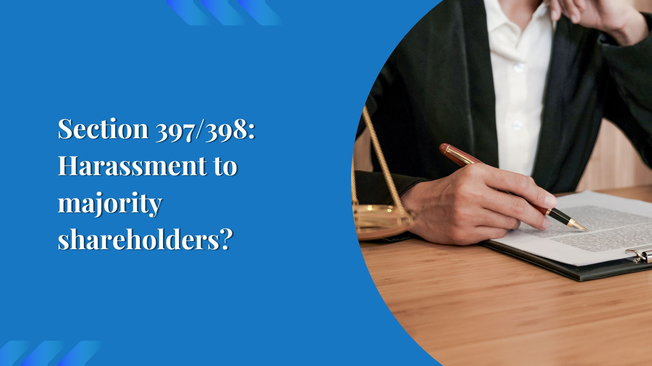 Section 397/398: Harassment to majority shareholders?