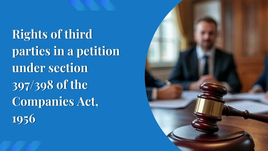 Rights of third parties in a petition under section 397/398 of the  Companies Act, 1956