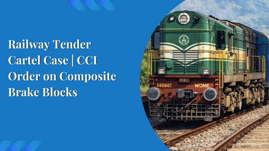 Railway Tender Cartel Case | CCI Order on Composite Brake Blocks
