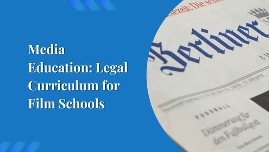 Media Education: Legal Curriculum for Film Schools