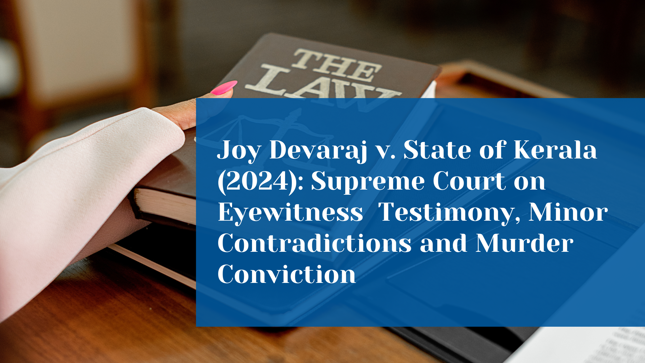 Supreme Court Upholds Murder Conviction Despite Minor Witness  Inconsistencies 