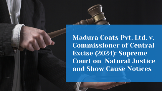Supreme Court Clarifies That Non-Supply of Non-Relied Upon Documents  Does Not Automatically Violate Natural Justice 