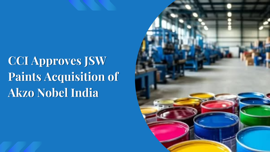 CCI Approves JSW Paints Acquisition of Akzo Nobel India