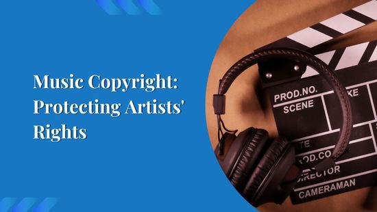 Music Copyright: Protecting Artists' Rights