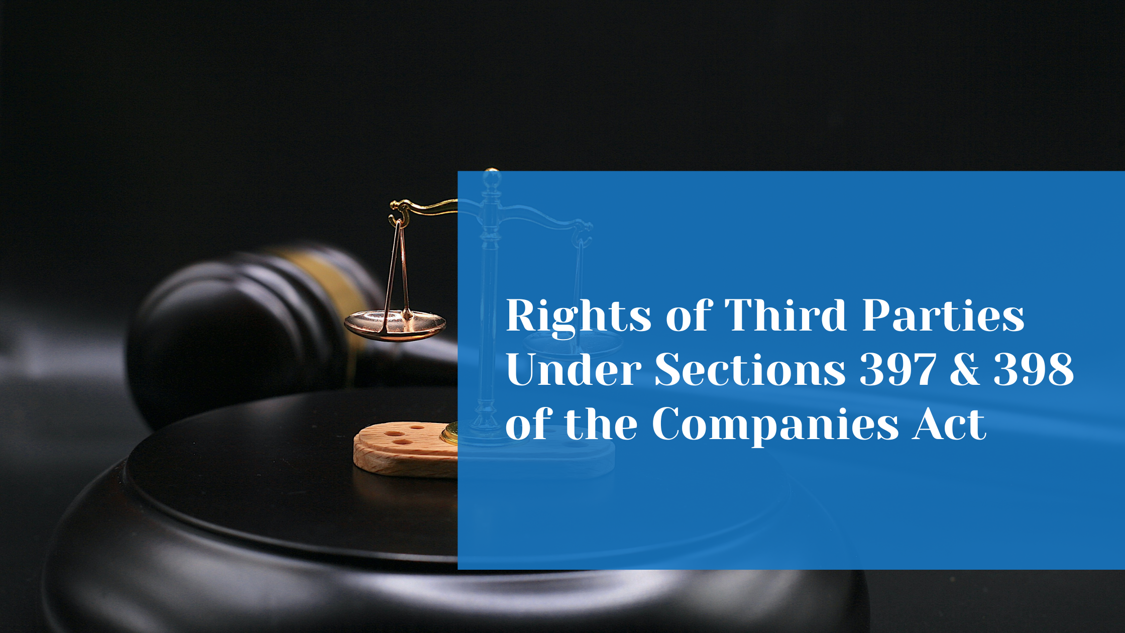 Rights of Third Parties in Oppression and Mismanagement Proceedings Under the Companies Act 