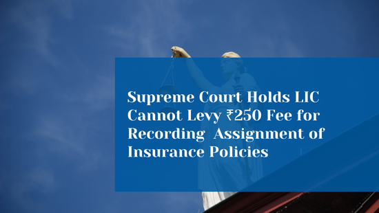 Can Public Authorities Charge Fees Without Legal Authority? Supreme  Court Clarifies Limits on LIC's Powers 