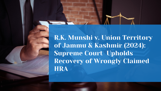 Supreme Court Upholds Recovery of House Rent Allowance from  Government Employee Residing in Official Accommodation 