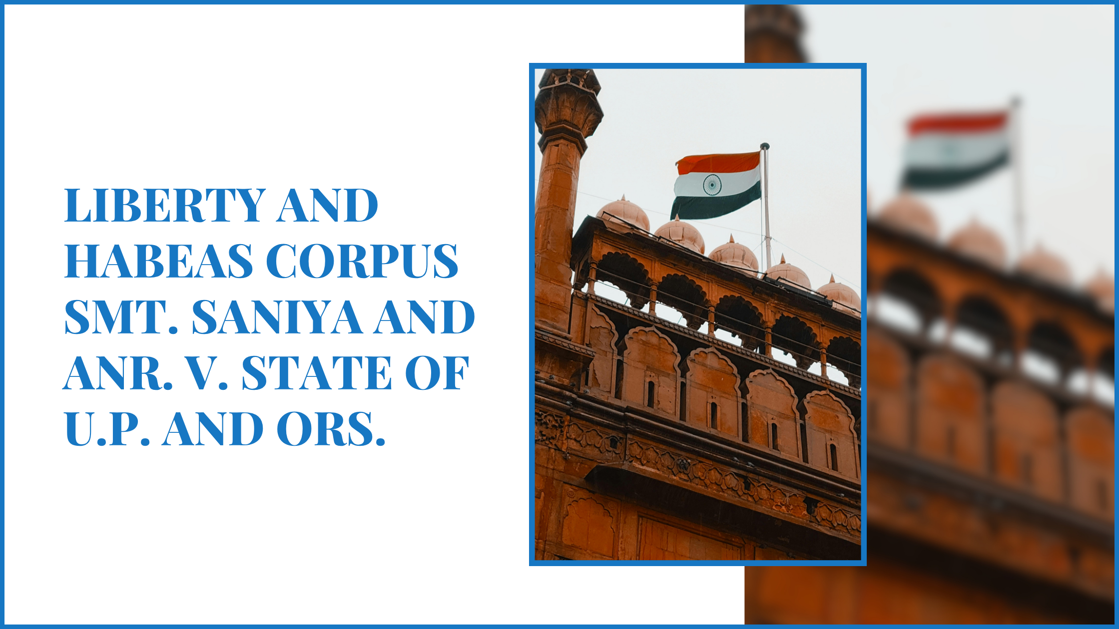 Liberty and Habeas Corpus Smt. Saniya and Anr. v. State of U.P. and Ors.