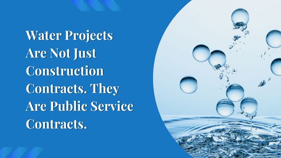 Water Projects Are Not Just Construction Contracts. They Are Public Service Contracts.
