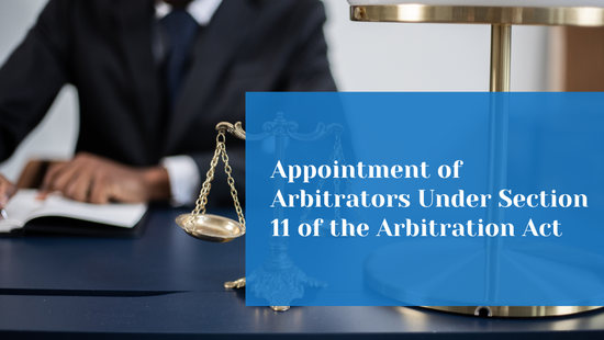 Appointment of Arbitrators Under the Arbitration and Conciliation Act: Challenges and Reforms 