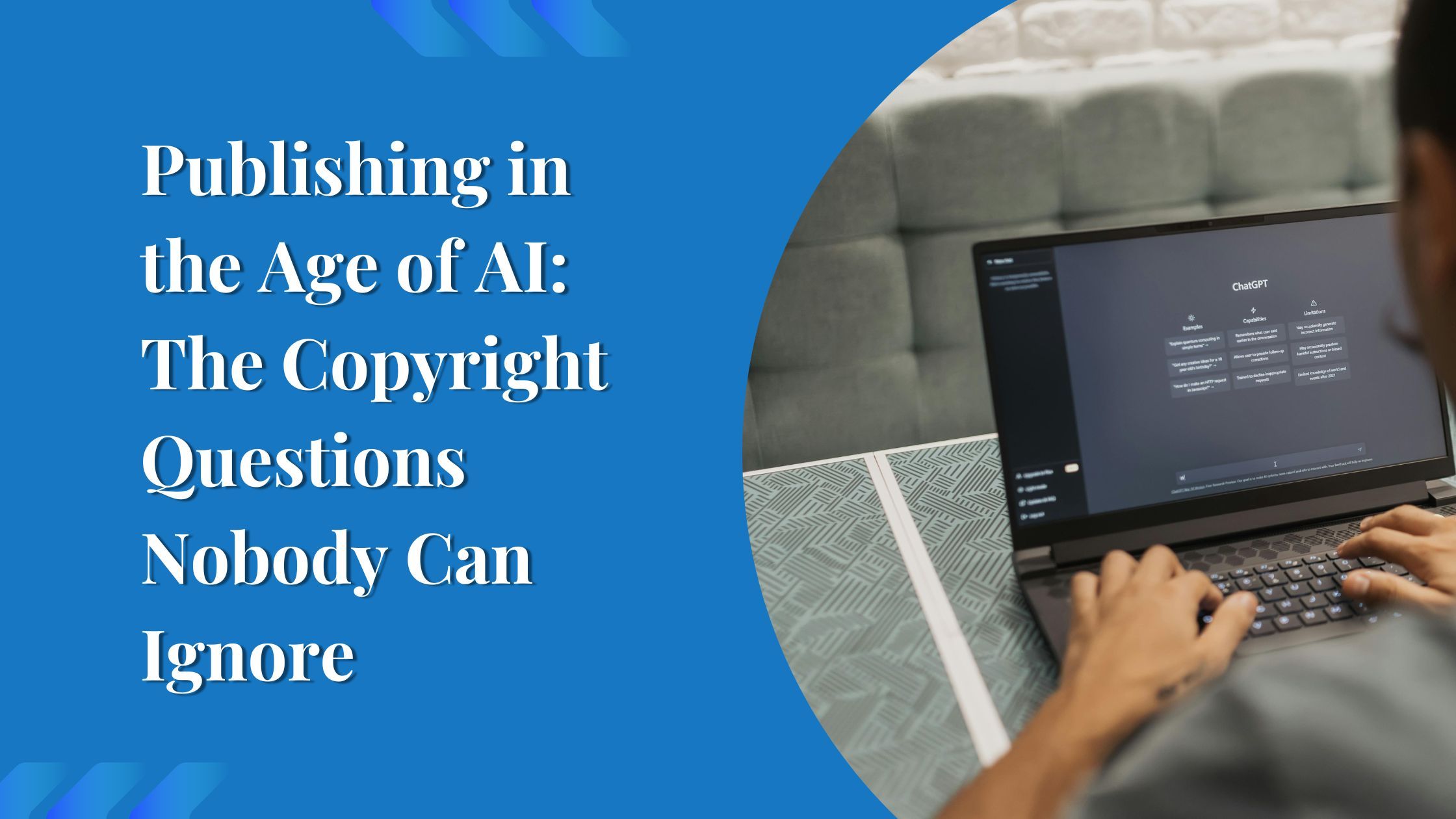 Publishing in the Age of AI: The Copyright Questions Nobody Can Ignore