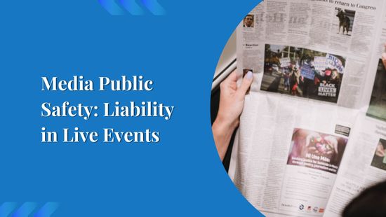 Media Public Safety: Liability in Live Events