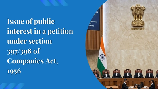 Issue of public interest in a petition under section 397/398 of  Companies Act, 1956 