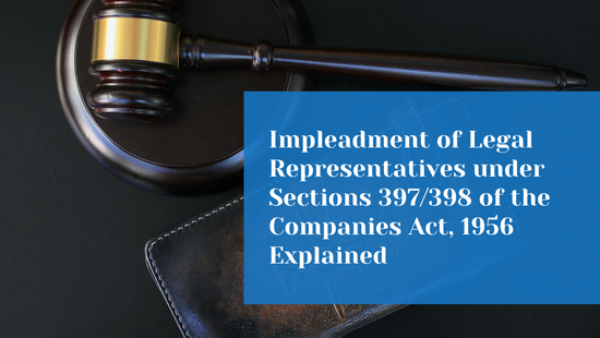 Impleadment of Legal Representatives in Proceedings under Sections 397/398 of the Companies Act,  1956 