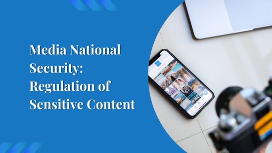 Media National Security: Regulation of Sensitive Content