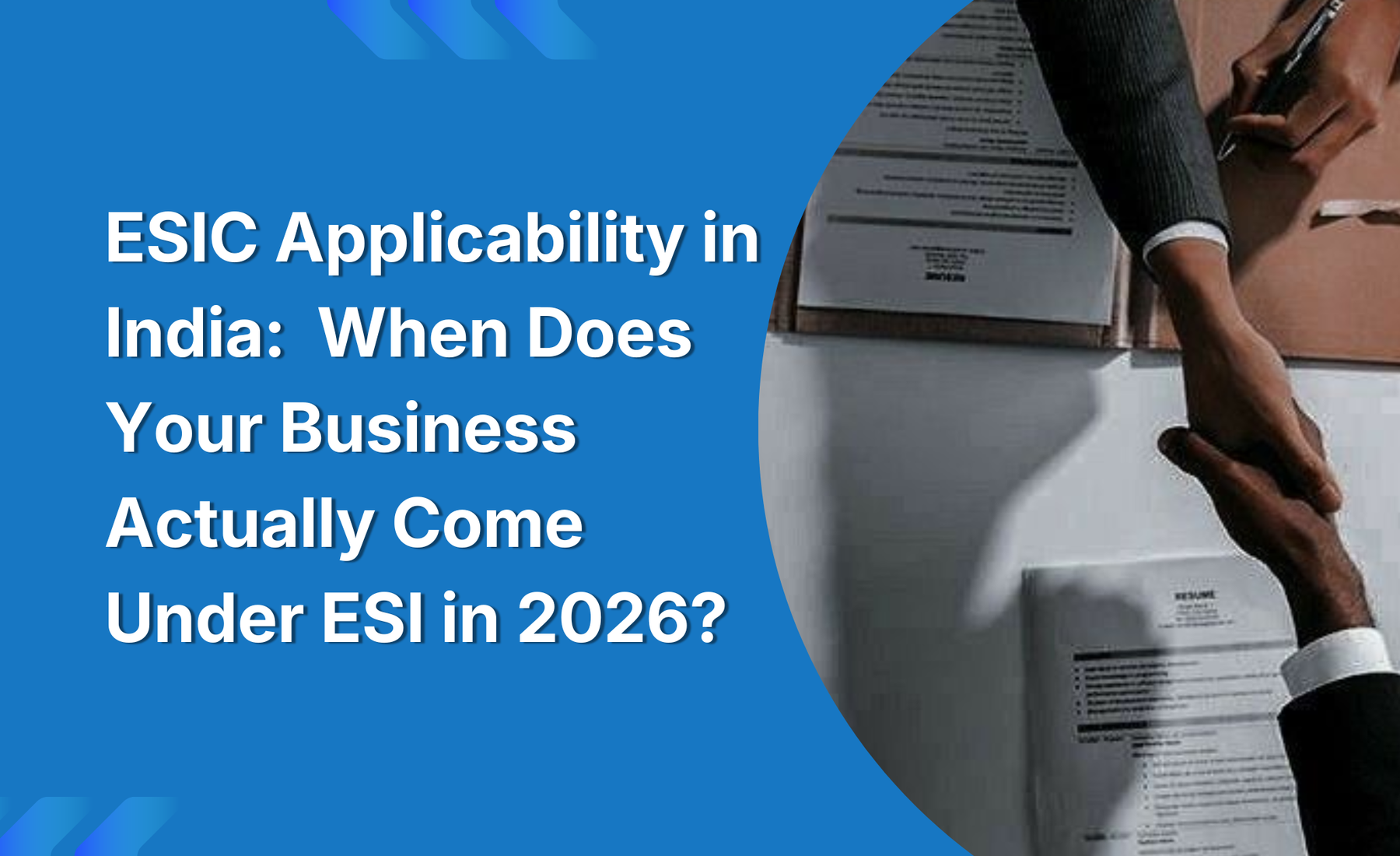 ESIC Applicability in India: When Does Your Business Actually Come Under ESI in 2026?