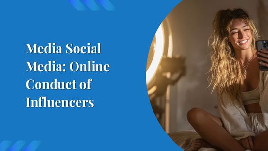 Media Social Media: Online Conduct of Influencers